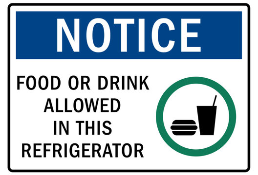 No food or drink warning sign and labels food or drink allowed in this refrigerator