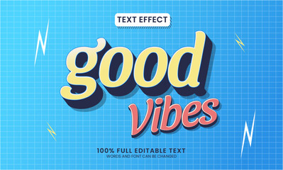 Vector design editable text effect, good vibes text