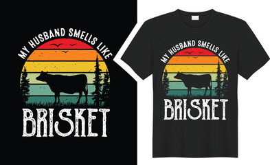 My husband smells like Brisket BBQ typography t-shirt design. 