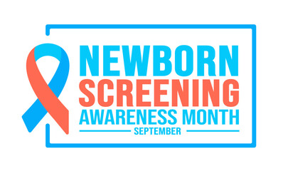 September is Newborn Screening Awareness Month  background template. Holiday concept. background, banner, placard, card, and poster design template with text inscription and standard color. vector
