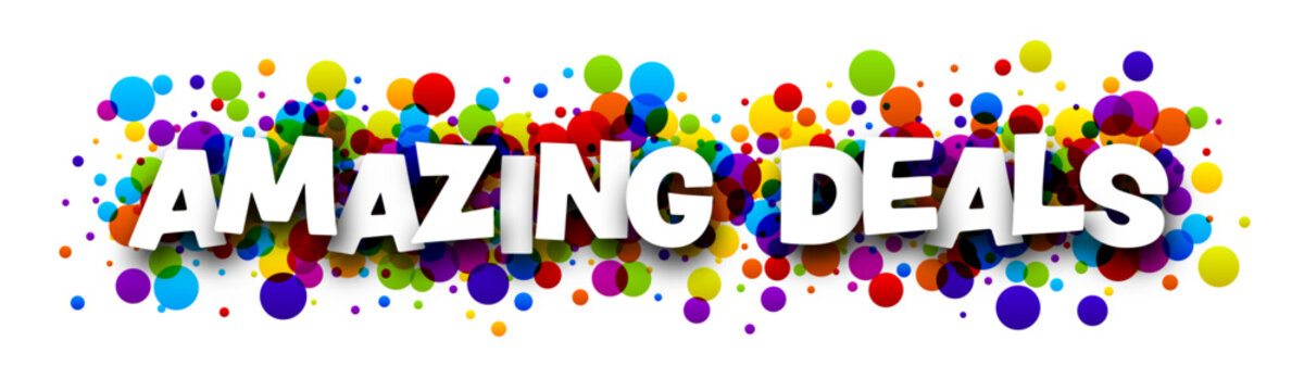 Amazing deals sign over colorful round dots confetti background.