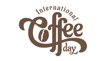 International Coffee Day Hand Lettering Logotype With Coffee Bean Accent Isolated in White
