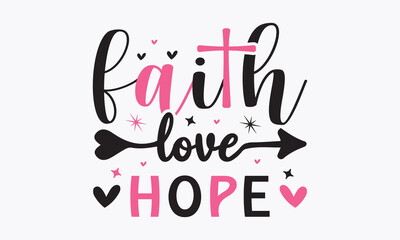 Faith hope love svg, Breast Cancer SVG design, Cancer Awareness, Instant Download, Breast Cancer Ribbon svg, cut files, Cricut, Silhouette, Breast Cancer t shirt design Quote bundle