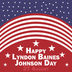 Lyndon Baines Johnson Day vector banner design. Happy Lyndon Baines Johnson Day modern minimal graphic poster illustration.