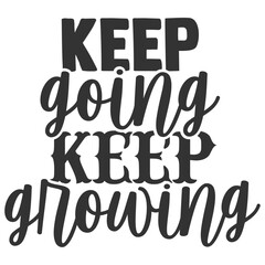 Keep Going Keep Growing - Travel Illustration