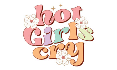 Hot Girls cry Retro