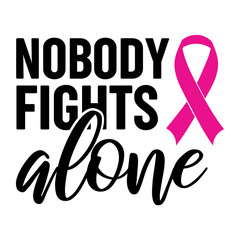 Nobody Fights Alone Svg