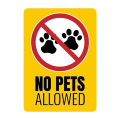 Isolated printable design sticker of black and yellow pets not allow, no pet allowed, animal do not enter sign with red circle crossed out