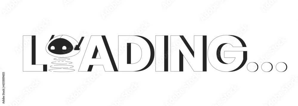 Poster artificial technologies robot on spring monochrome loading text. web loader ui flat design. black wh