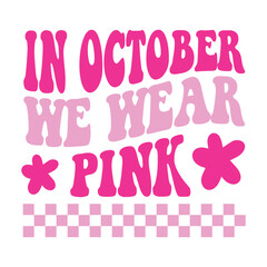 In October We Wear Pink Svg