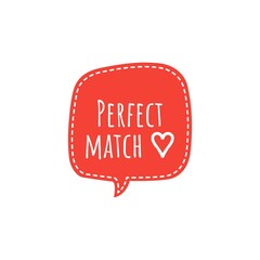 ''Perfect Match'' Lettering for Design, To Print, Graphic Design
