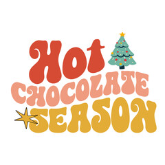 Christmas Hot Chocolate Season Retro Svg