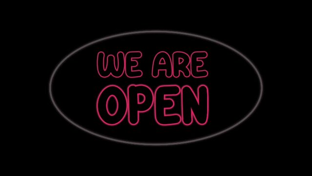 Neon sign neon light text glowing animation.We are open Text for store or night club
