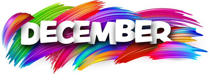 December paper word sign with colorful spectrum paint brush strokes over white. Vector illustration.