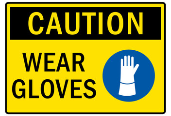 Wear protective gloves sign and labels