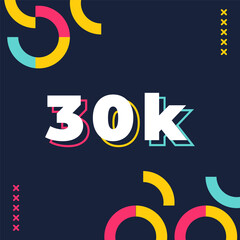 30k Followers colorful abstract