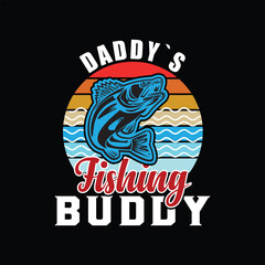 daddy`s buddy, creative fishing t-shirt design
