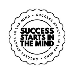 Success Starts In The Mind text stamp, concept background