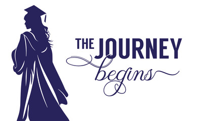 The Journey Begins banner with Silhouette of Graduate young girl. Vector clipart illustration. Calligraphy.