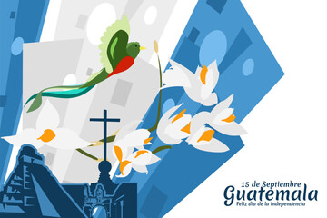 Translation: September 15, Guatemala, Happy Independence day. Happy Independence Day of Guatemala vector illustration. Suitable for greeting card, poster and banner.