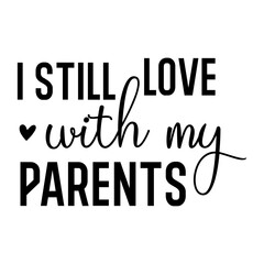 I Still Love with My Parents 2