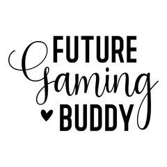 Future Gaming Buddy