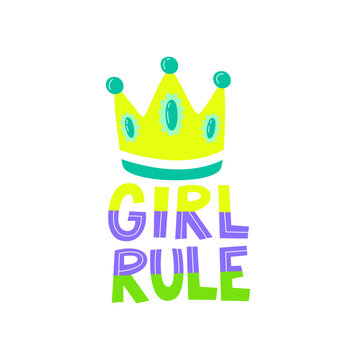 Girl rule concept design. Girl power lettering print isolated. Royal crown decorated with gems. Handwritten female international movement typography. Feminist quote hand drawn flat vector illustration