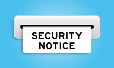 White coupon banner with word security notice from machine on blue color background