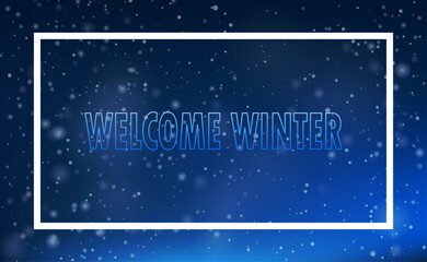 Fototapeta na wymiar Snowfall winter. Welcome to the winter banner.