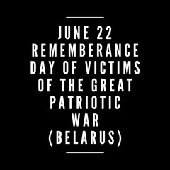 Fototapeta na wymiar June 22 Rememberance day of victims of the great patriotic war belarus national international 