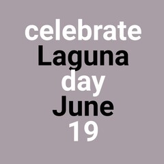 Celebrate Laguna day June 19 national international 