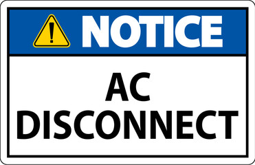 Fototapeta premium Notice Sign, AC Disconnect Sign