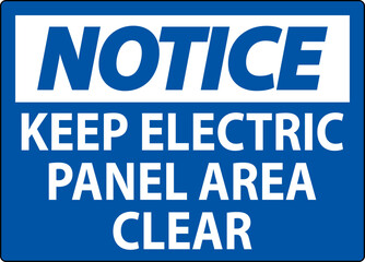 Notice Sign Keep Electric Panel Area Clear