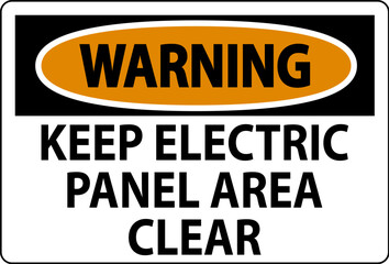 Warning Sign Keep Electric Panel Area Clear