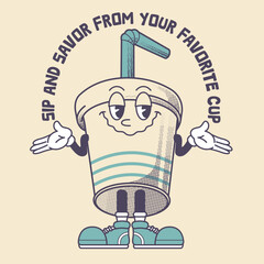 Cup Character Design With Slogan Sip and Savor From Your Favorite Cup