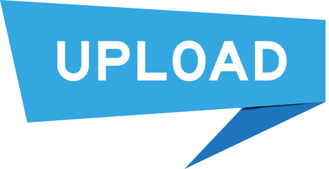 Blue color speech banner with word upload on white background