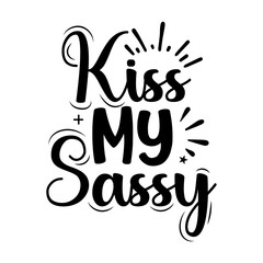 Sassy Svg design, Sassy design, SVG Design