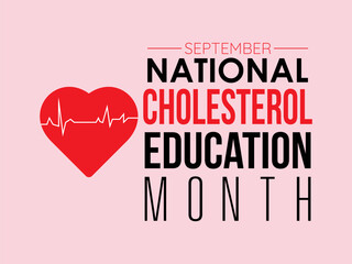 National Cholesterol Education Month Advocates for Knowledge, Prevention, and Wellness Strategies. Heart Health Awareness vector illustration banner template.