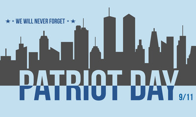 Fototapeta premium Remembering September 11th: Patriot Day Commemorates National Unity, Resilience, and Honoring Heroes. vector illustration banner template.