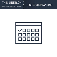Schedule Planning Icon - Thin Line Business Symbol. Ideal for Web Design. Quality Outline Vector Concept. Premium, Simple, Elegant Logo.