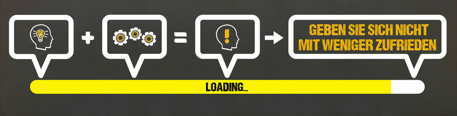 Geben Sie sich nicht mit weniger zufrieden	