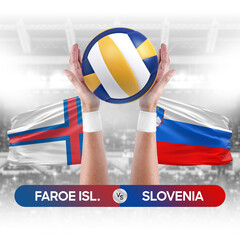 Faroe Islands vs Slovenia national teams volleyball volley ball match competition concept.