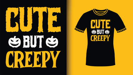 Cute but Creepy Retro Halloween vibes typography svg Shirt Design