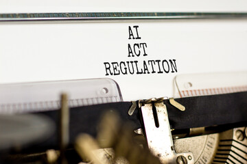 AI act regulation symbol. Concept words AI artificial intelligence act regulation typed on...