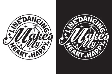 Fototapeta na wymiar Line Dancing Makes My Heart Happy- Dancing T shirt Design. EPS t-shirt design, Calligraphy t-shirt design