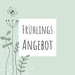 Frühlingsangebot - Schriftzug in deutscher Sprache. Verkaufsplakat mit Blumen, Schmetterling und Rahmen in hellen Grüntönen.