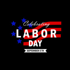 United States of America, Happy labor day greeting card. USA flag,Labor day holiday banner. 