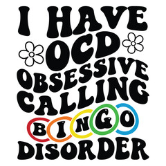 I have OCD obsessive calling bingo disorder Retro SVG