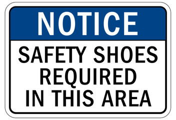 Wear safety shoes sign and labels safety shoes required in this area