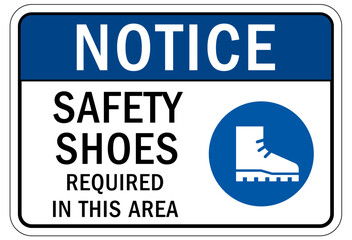 Wear safety shoes sign and labels safety shoes required in this area
